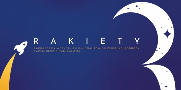 Kosmiczny rebranding fundacji onkologicznej! Zdrowie, LIFESTYLE - Zobowiązanie: bezpiecznie, z najlepszym paliwem, bez zbędnych przystanków odbyć trudną podróż, jaką jest choroba onkologiczna. Cel: pomóc w bezpiecznym powrocie na Ziemię! Fundacja ?Znajdź Pomoc? właśnie weszła na nową orbitę zmieniając nazwę na Fundacja Onkologiczna Rakiety.