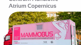 Mammobus przed Atrium Copernicus Zdrowie, LIFESTYLE - Mammobus przed Atrium Copernicus